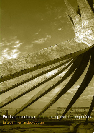 Presiciones sobre arquitectura religiosa contemporanea