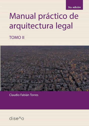 Manual Practico de Arquitectura Legal Tomo 2