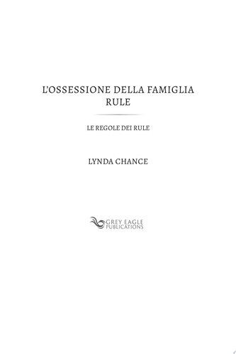 L’ossessione della famiglia Rule