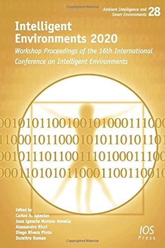 Intelligent Environments 2020 Workshop Proceedings of the 16th International Conference on Intelligent Environments