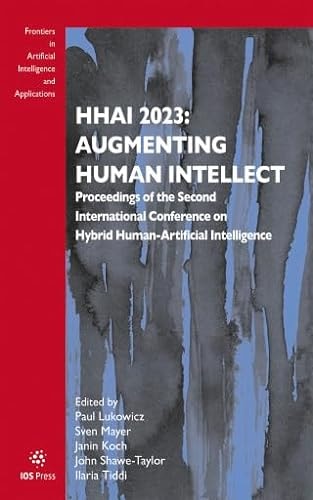 HHAI 2023: Augmenting Human Intellect Proceedings of the Second International Conference on Hybrid Human-Artificial Intelligence