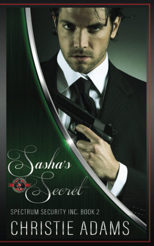 Sasha's Secret: (Special Forces: Operation Alpha) (Spectrum Security Inc.)