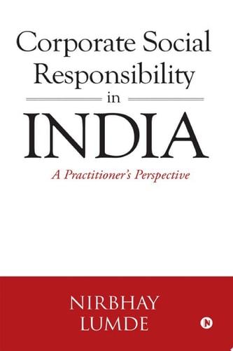Corporate Social Responsibility in India A Practitioner’s Perspective