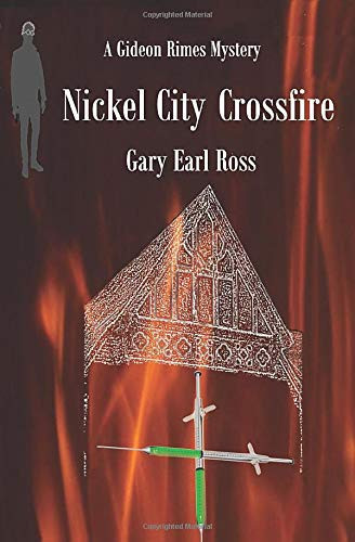 Nickel City Crossfire: A Gideon Rimes Mystery (Gideon Rimes Mysteries)