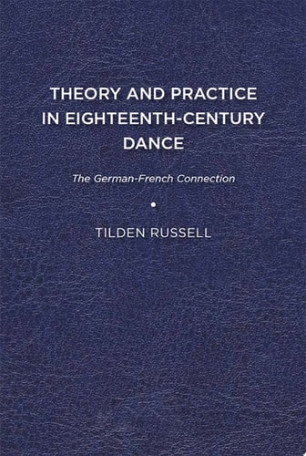 Theory and Practice in Eighteenth-Century Dance