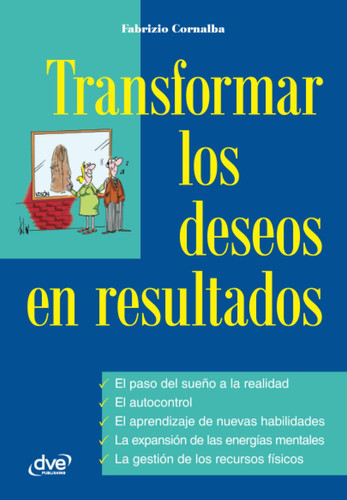 Transformar Los Deseos en Resultados