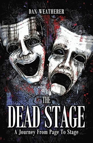 The Dead Stage A Journey From Page to Stage
