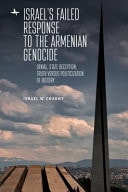 Israel's Failed Response to the Armenian Genocide Denial, State Deception, Truth Versus Politicization of History
