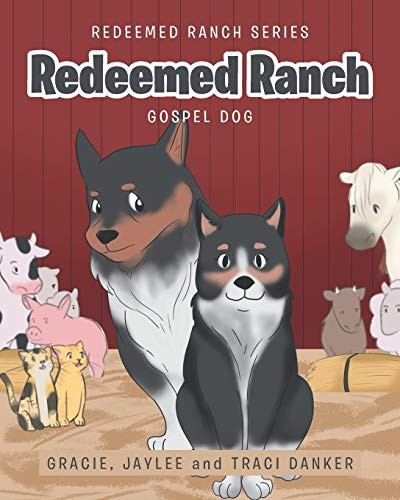 Redeemed Ranch Gospel Dog