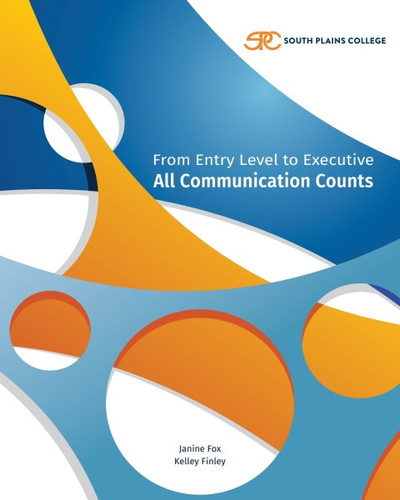From Entry Level to Executive: All Communication Counts