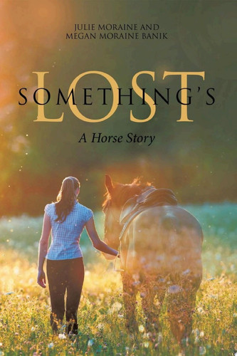 Something's Lost A Horse Story