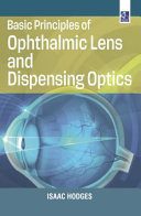 Basic Principles of Ophthalmic Lens and Dispensing Optics