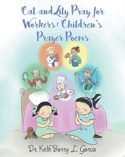 Cat and Lily Pray for Workers: Children's Prayer Poems