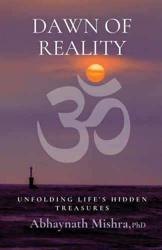 Dawn of Reality Unfolding Life's Hidden Treasures