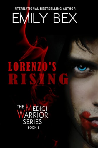 Lorenzo's Rising Book Five: the Medici Warrior Series