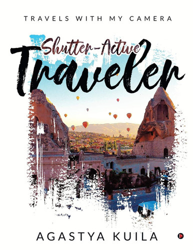 Shutter-Active Traveler Travels with My Camera