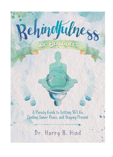 Behindfulness for Beginners