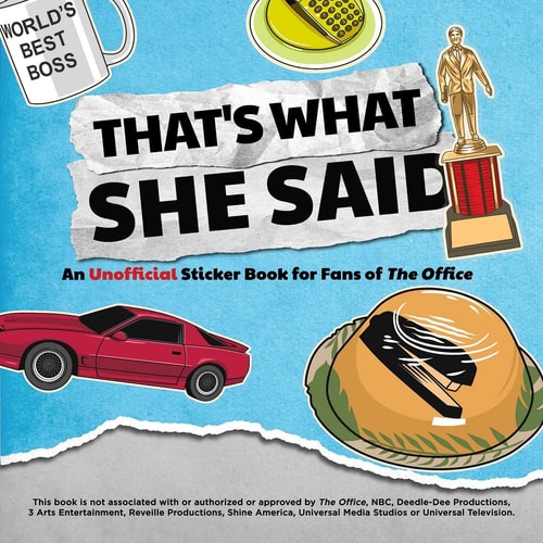 That's What She Said An Unofficial Sticker Book for Fans of The Office