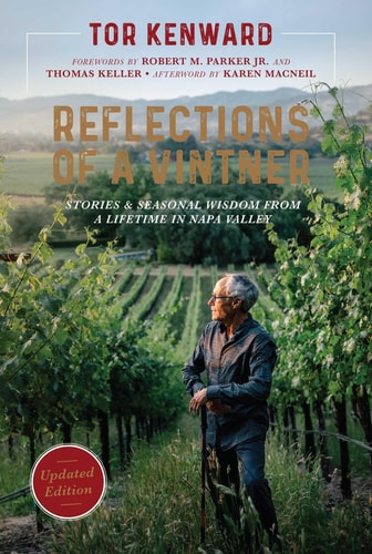 Reflections of a Vintner Stories and Seasonal Wisdom from a Lifetime in Napa Valley