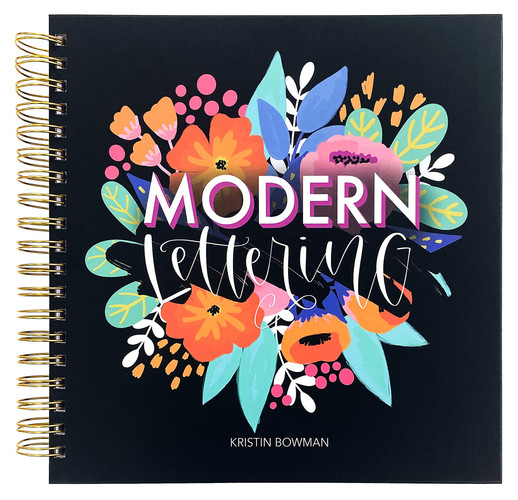 Modern Lettering A Beginner & Intermediate Hand Lettering & Modern Calligraphy Workbook