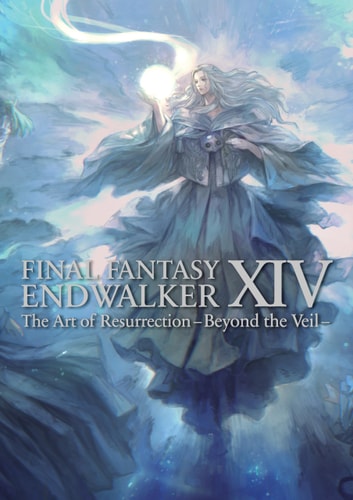 Final Fantasy XIV: Endwalker -- the Art of Resurrection -Beyond the Veil-