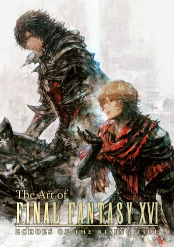 The Art of Final Fantasy XVI: Echoes of the Fallen and The Rising Tide