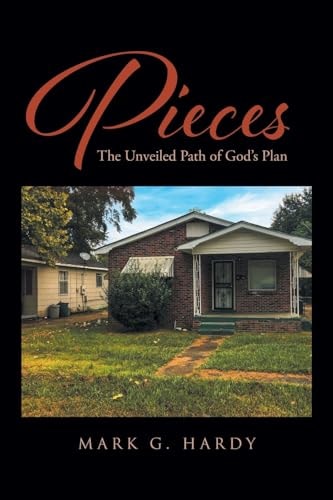Pieces The Unveiled Path of God's Plan