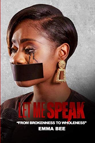 Let Me Speak: "From Brokenness To Wholeness"