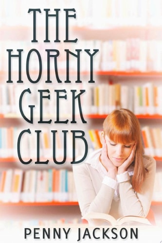 The Horny Geek Club