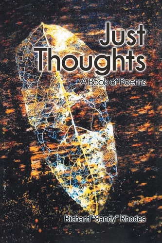 Just Thoughts A Book of Poems