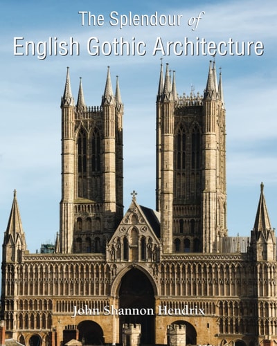 The Splendour of English Gothic Architecture