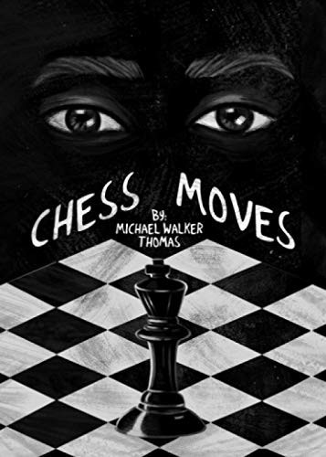 Chess Moves A YA Coming of Age Short