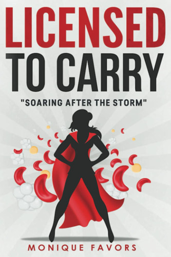 Licensed To Carry: "Soaring After The Storm"