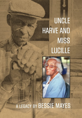 Uncle Harve and Miss Lucille A Legacy