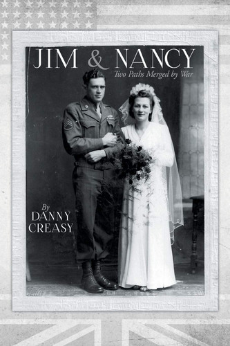Jim & Nancy Two Paths Merged by War
