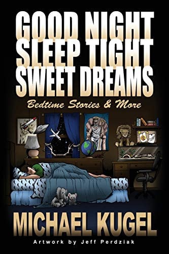Good Night, Sleep Tight, Sweet Dreams Bedtime Stories and More