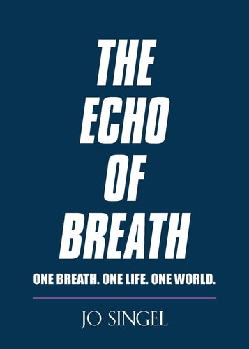 The Echo of Breath One Breath. One Life. One Planet.