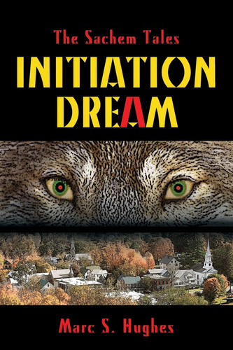 The Sachem Tales Initiation Dream