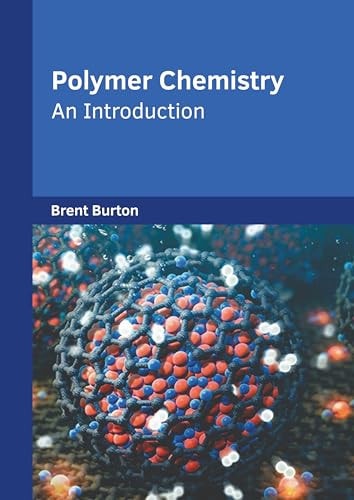 Polymer Chemistry: An Introduction