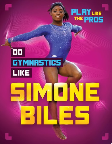 Do Gymnastics Like Simone Biles