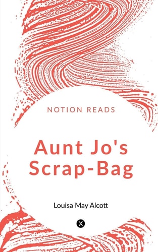 Aunt Jo's Scrap Bag, Volume 3