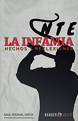 La Infamia Hechos y Reflexiones