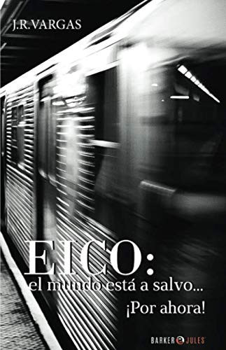 Eico El Mundo Esta a Salvo... . ¡Por Ahora!