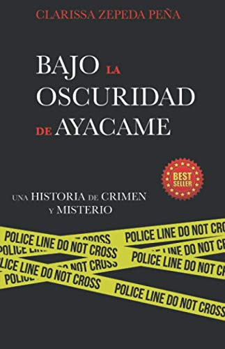 Bajo la Oscuridad de Ayacame