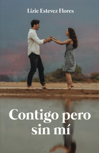 Contigo pero Sin Mí
