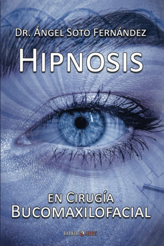 Hipnosis en Cirugía Bucomaxilofacial