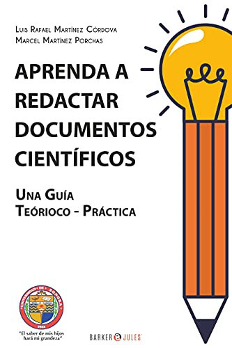 APRENDA A REDACTAR DOCUMENTOS CIENTÍFICOS: Una guía teórico-práctica (Spanish Edition)