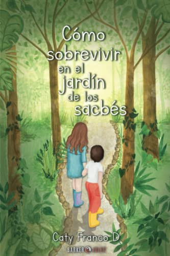 Cómo Sobrevivir en el Jardín de Los Sacbés
