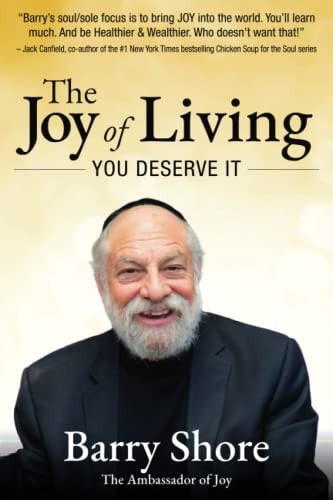 The Joy of Living: You Deserve it