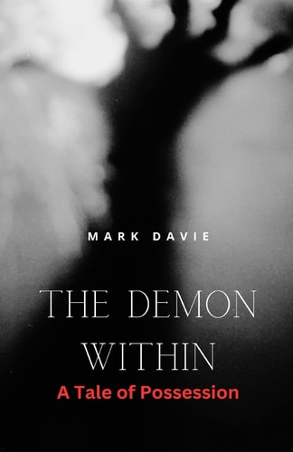 The Demon Within A Tale of Possession